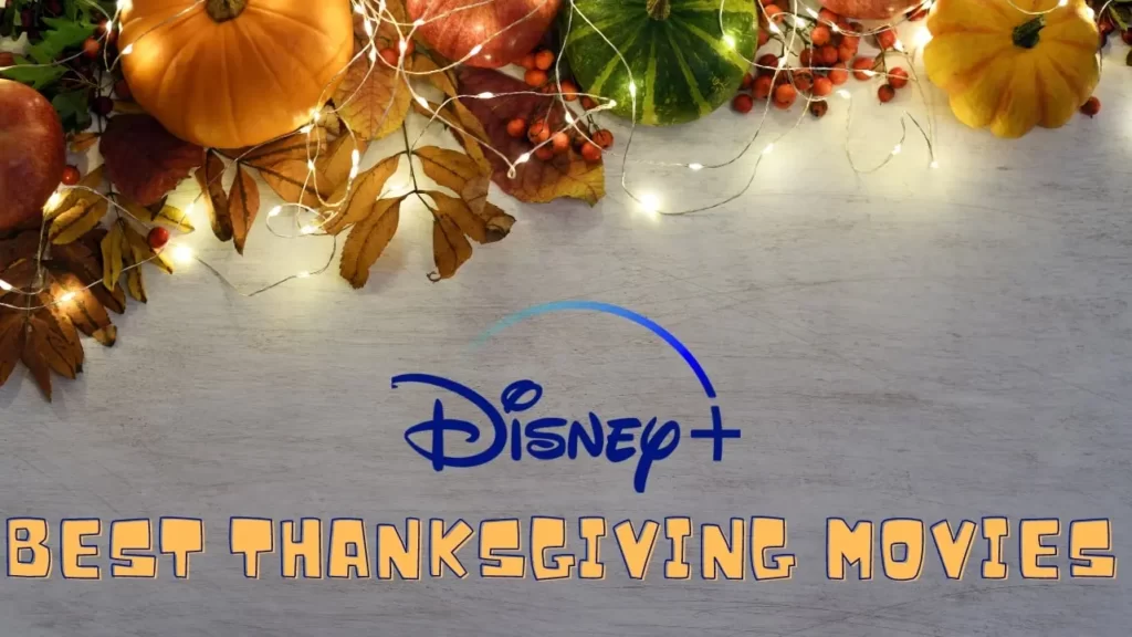 Best 12 Thanksgiving Movies on Disney+ (Thanksgiving 2023)-min
