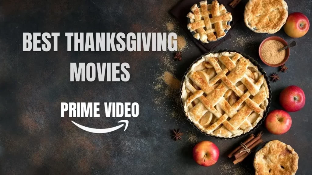Best 12 Thanksgiving Movies on Prime Video-min
