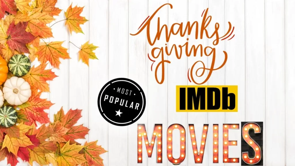 Top 12 Thanksgiving Movies in 2023 (IMDB Popularity)