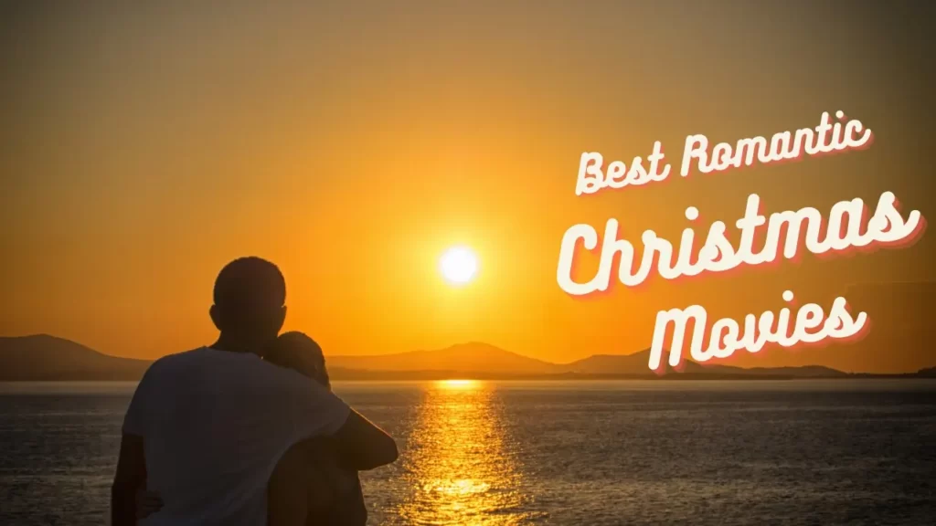 12 Best Romantic Christmas Movies (Christmas 2023)