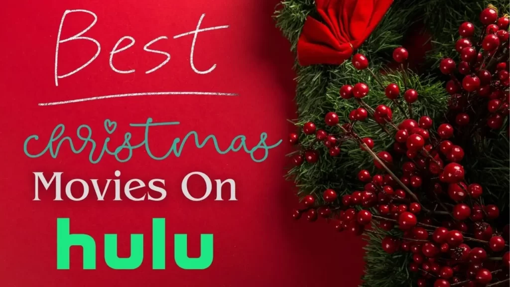 Best 12 Christmas Movies on Hulu (Christmas 2023)